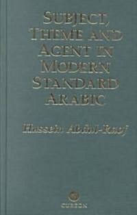 Subject, Theme and Agent in Modern Standard Arabic (Hardcover)