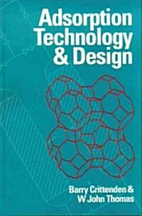 Adsorption Technology & Design (Hardcover)