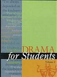 Drama for Students: Presenting Analysis, Context, and Criticism on Commonly Studied Dramas (Hardcover)