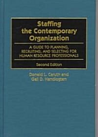 Staffing the Contemporary Organization (Paperback, 2nd)