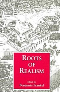 Roots of Realism (Paperback)