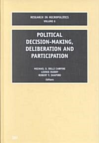 Political Decision-Making, Deliberation and Participation (Hardcover)