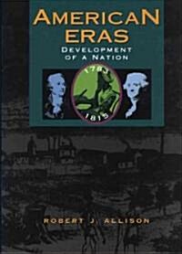 Development of a Nation: 1783-1815 (Hardcover)