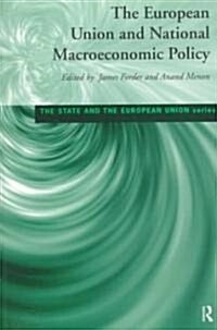 European Union and National Macroeconomic Policy (Paperback)