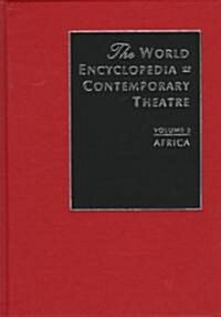 World Encyclopedia of Contemporary Theatre : Volume 3: Africa (Hardcover)