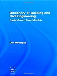 Dictionary of Building and Civil Engineering : English/French French/English (Hardcover)