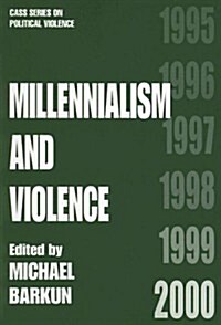 Millennialism and Violence (Paperback)