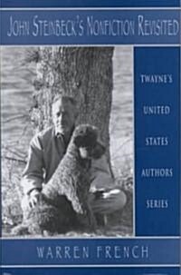 John Steinbecks Nonfiction Revisited (Hardcover)