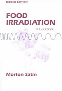 Food Irradiation: A Guidebook, Second Edition (Paperback, 2)