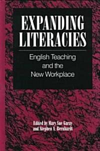 Expanding Literacies: English Teaching and the New Workplace (Hardcover)