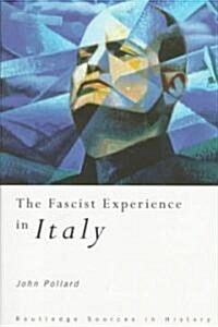 The Fascist Experience in Italy (Paperback)