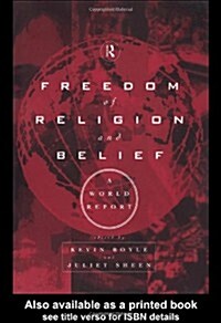 Freedom of Religion and Belief: A World Report (Paperback)