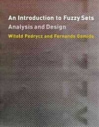 An Introduction to Fuzzy Sets: Analysis and Design (Hardcover)