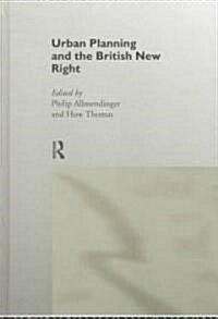 Urban Planning and the British New Right (Hardcover)