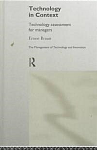 Technology in Context : Technology Assessment for Managers (Hardcover)