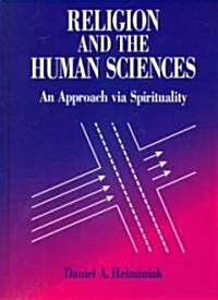 Religion and the Human Sciences: An Approach Via Spirituality (Hardcover)