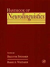 Handbook of Neurolinguistics (Hardcover)