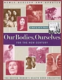 Our Bodies, Ourselves for the New Century (Paperback)