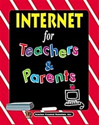 Internet for Teachers and Parents (Paperback, Reprint)