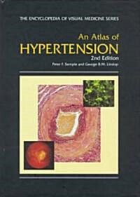 An Atlas of Hypertension (Hardcover, 2 Rev ed)