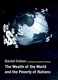 The Wealth of the World and the Poverty of Nations (Hardcover)