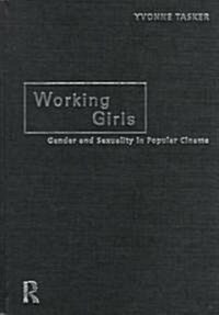 Working Girls : Gender and Sexuality in Popular Cinema (Hardcover)