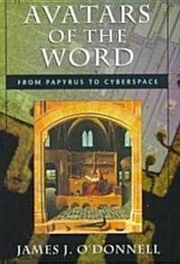 Avatars of the Word (Hardcover)