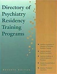 Directory of Psychiatry Residency Training Programs, Seventh Edition (Paperback, 7)