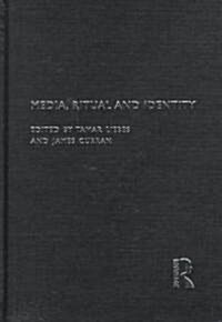 Media, Ritual and Identity (Hardcover)