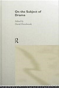 On the Subject of Drama (Hardcover)