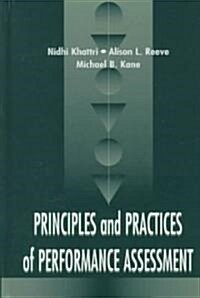 Principles and Practices of Performance Assessment (Hardcover)