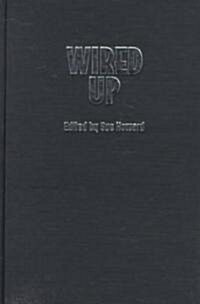 Wired Up : Young People And The Electronic Media (Hardcover)