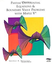 Partial Differential Equations and Boundary Value Problems With Maple V (Paperback, CD-ROM)