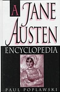 A Jane Austen Encyclopedia (Hardcover)