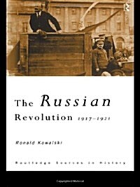 The Russian Revolution : 1917-1921 (Hardcover)