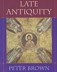 Late Antiquity (Paperback)