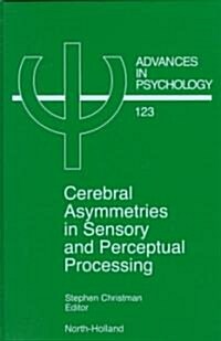 Cerebral Asymmetries in Sensory and Perceptual Processing: Volume 123 (Hardcover)