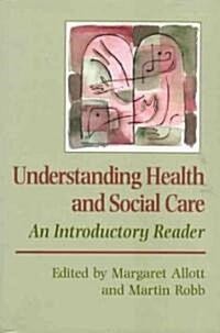 Understanding Health and Social Care (Paperback)