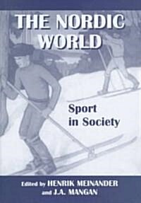 The Nordic World: Sport in Society : Sport in Society (Hardcover)