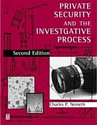 Private Security and the Investigative Process (Paperback, 2 ed)