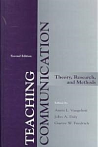 Teaching Communication: Theory, Research, and Methods (Hardcover, 2)