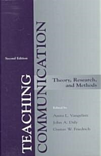 Teaching Communication: Theory, Research, and Methods (Paperback, 2)