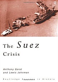 The Suez Crisis (Hardcover)