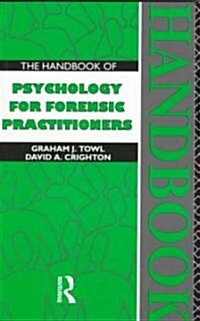 The Handbook of Psychology for Forensic Practitioners (Paperback)