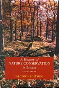 A History of Nature Conservation in Britain (Paperback, 2 ed)