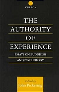 The Authority of Experience : Readings on Buddhism and Psychology (Paperback)