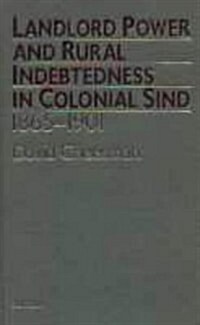 Landlord Power and Rural Indebtedness in Colonial Sind (Hardcover)