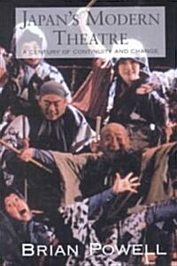 Japans Modern Theatre : A Century of Change and Continuity (Hardcover)