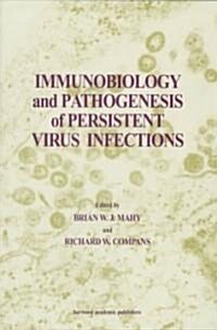 Immunobiology and Pathogenesis of Persistent Virus Infections (Paperback)