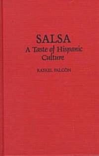 [중고] Salsa: A Taste of Hispanic Culture (Hardcover)